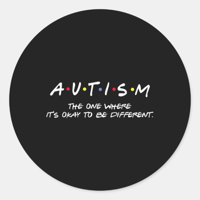 Adesivo Consciência Autismo Aquele onde está tudo bem ser  (Frente)