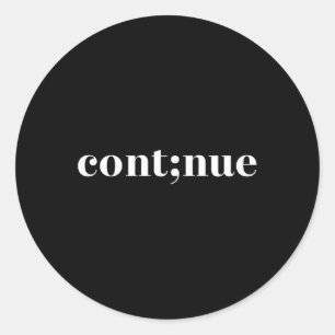 Adesivo Consciência da Saúde Mental Continuar Ponto e Vírg
