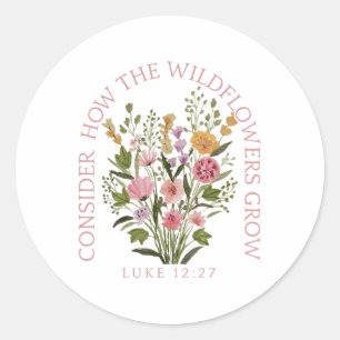 Adesivo Considere Como As Flores Selvagens Cultivam Jesus