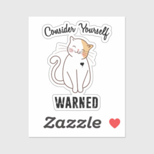 Adesivo Considere-Se Mau Advertido Gato