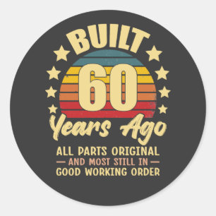 Adesivo Construído há 60 anos Todas as Peças Originais Ani