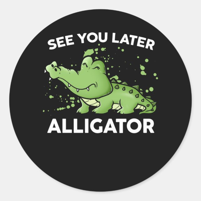 Adesivo Consulte Você Mais Tarde Alligator (Frente)