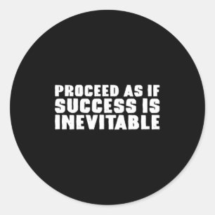 Adesivo Continue como se o sucesso fosse inevitável Inspir