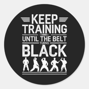 Adesivo Continue Treinando Até Que O Cinturão Torne Black
