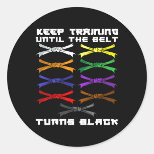 Adesivo Continue Treinando Até Que O Cinturão Torne Black 