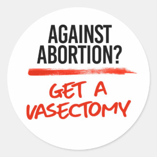 Adesivo Contra o Aborto Obtenha uma vasectomia