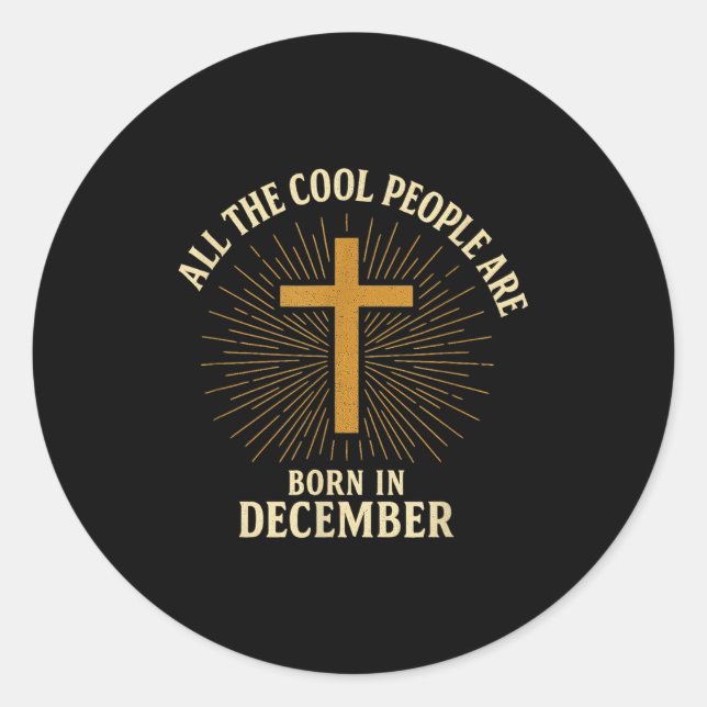 Adesivo Cool People Are Born In December Christian Christm (Frente)