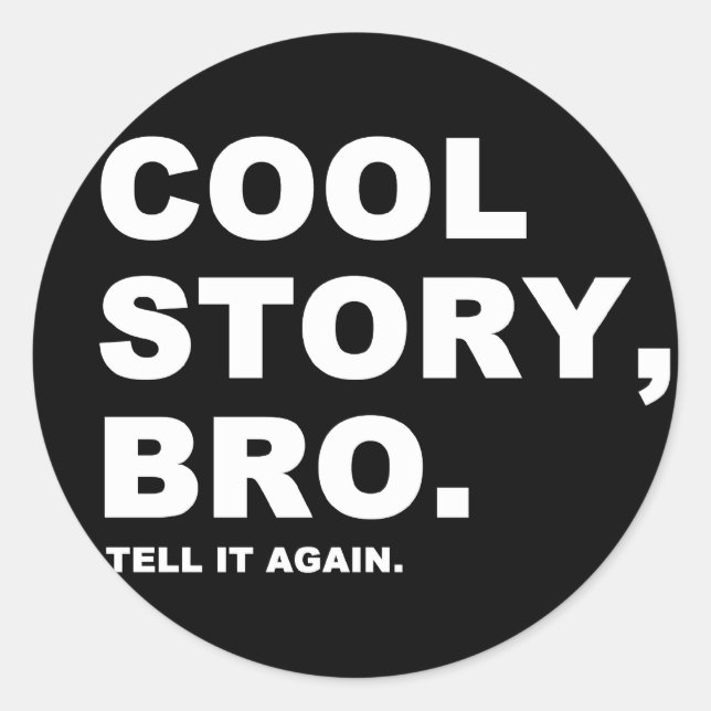 Adesivo Cool Story Bro (Frente)