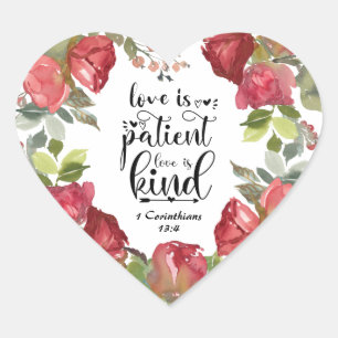 Adesivo Coração 1 Corinthians 13:4 Love is Patient Red Roses
