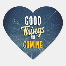 Adesivo Coração As coisas boas estão chegando