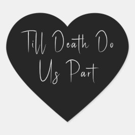 Adesivo Coração Até a morte nos faz parte do esqueleto de coração 