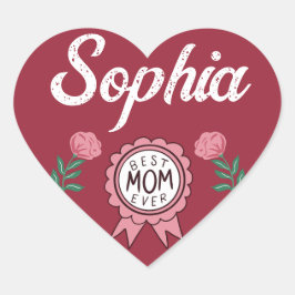 Adesivo Coração Best Mom Ever Badge Pink Floral Name Typography
