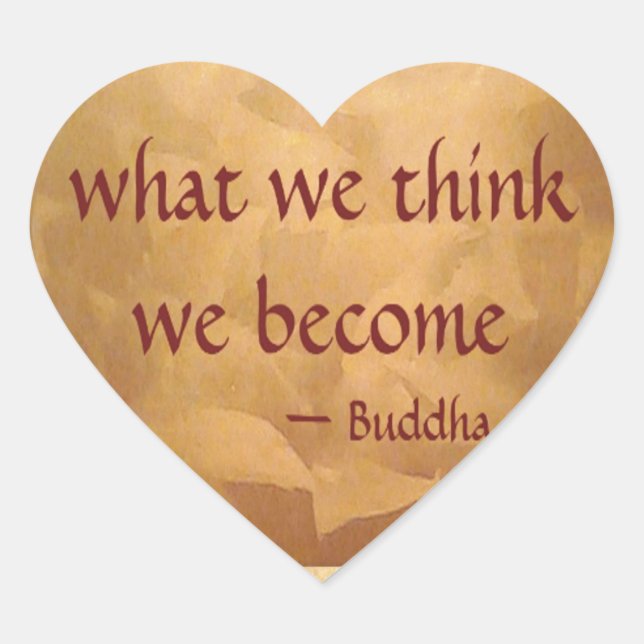 Adesivo Coração Citação Buda; O Que Pensamos Que Nos Tornamos (Frente)