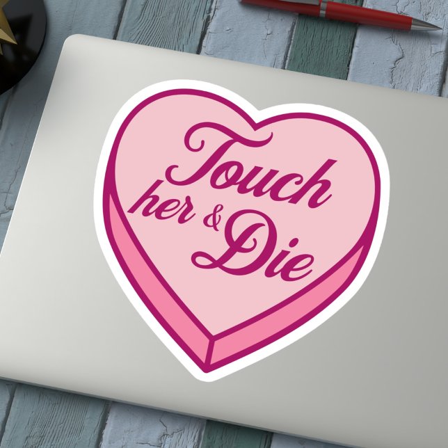 Adesivo Coração de doce - Toque nela e morra (Criador carregado)