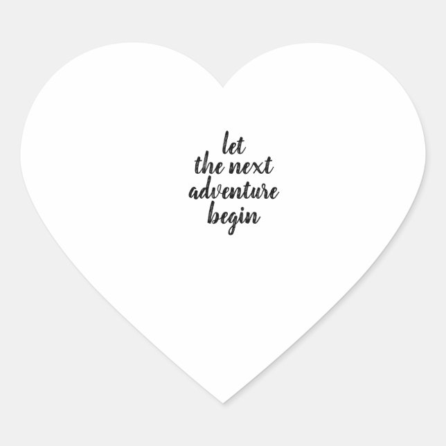 ADESIVO CORAÇÃO DEIXE A PRÓXIMA AVENTURA COMEÇAR (Frente)