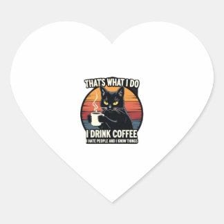Adesivo Coração É o que eu faço, eu bebo café, odeio as pessoas e