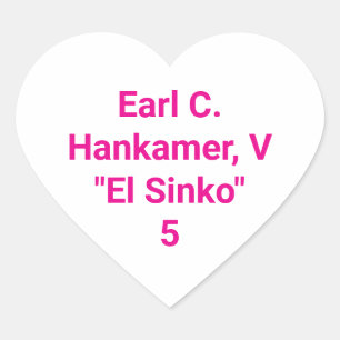 Adesivo Coração Earl C. Hankamer V El Sinko 5 Hankamer Artjunkhaus