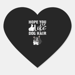 Adesivo Coração Espero Que Você Goste Do Cão Hair Engraçado Bos