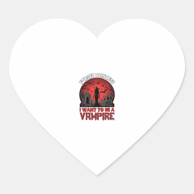 Adesivo Coração Esqueça Princesa Quer Ser Vampira Halloween_1 (Frente)