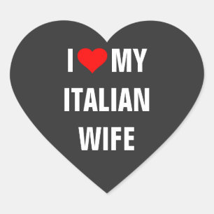 Adesivo Coração "Eu amo minha esposa italiana"