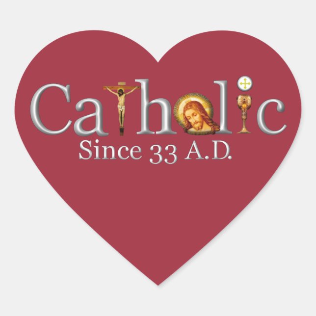Adesivo Coração Igreja Católica Desde 33 A.D. Heart Sticker (Frente)