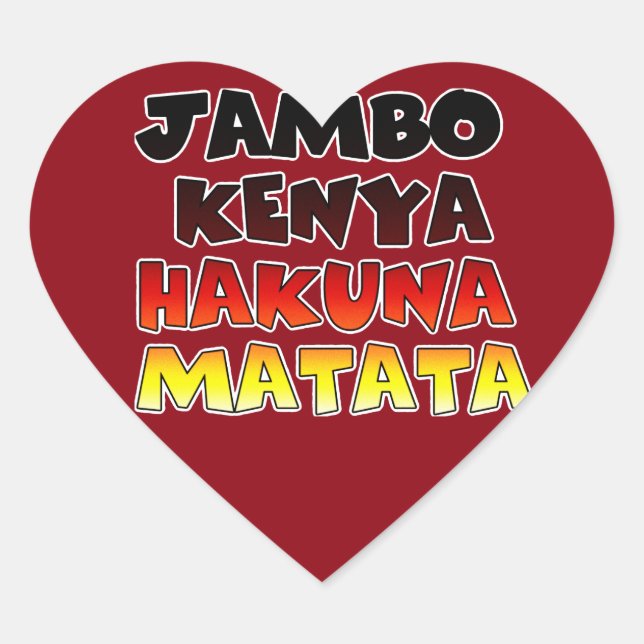 Adesivo Coração Linda Jambo Kenya Hakuna Matata Lovely Art (Frente)
