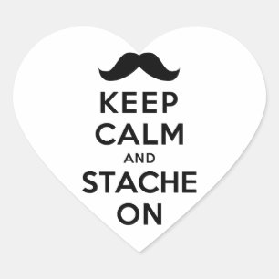 Adesivo Coração Mantenha a calma e o Stache sobre