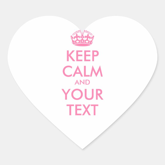 Adesivo Coração MANTENHA CALMA Personalizada e SEU TEXTO - palavra (Frente)