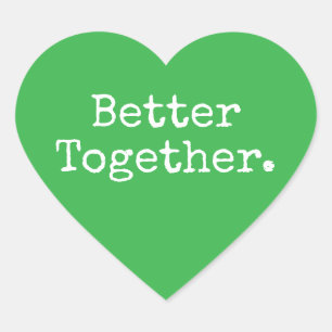 Adesivo Coração Melhor Juntos Amo Verde