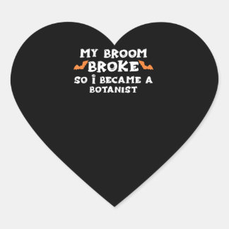 Adesivo Coração Minha Broom Quebrou E Tornei-Me Um BO BONITO BOBO