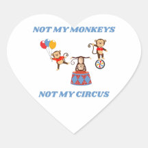 Não é Meu Circo - Não são Meus Macacos