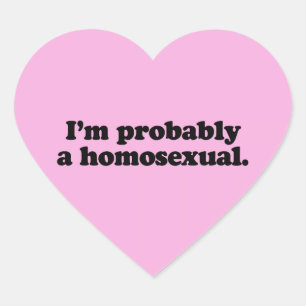 ADESIVO CORAÇÃO PROVAVELMENTE SOU HOMOSSEXUAL