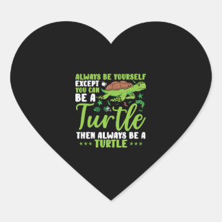 Adesivo Coração Sempre Seja Você Mesmo, Exceto Quando Pode Ser Tar