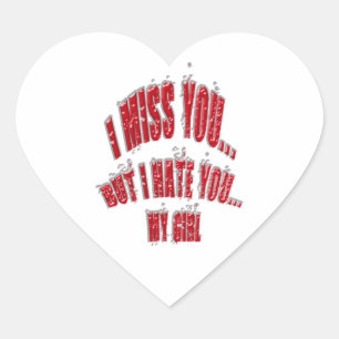 Adesivo Coração Sinto Sua Falta, Mas Odeio Minha Garota Com Motif 