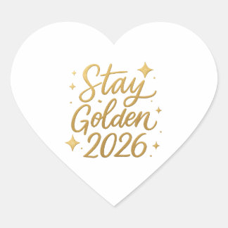 Adesivo Coração Stay Golden 2026 – Shiny Motivational Sticker