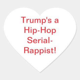 Adesivo Coração Trump Hip-Hop Serial-Rappist Hankamer Artjunkhaus