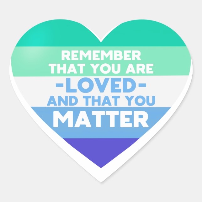 Adesivo Coração Você é amado Você é importante (Gay) (Frente)