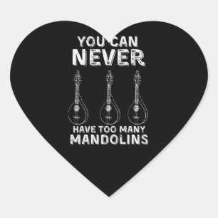 Adesivo Coração Você nunca pode ter muitos mandolins