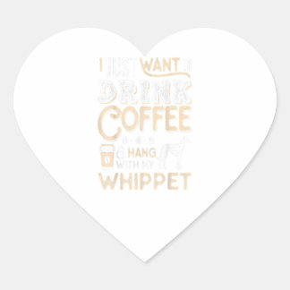 Adesivo Coração Whippet Mom Dad Coffee I Just Want Hang Drink