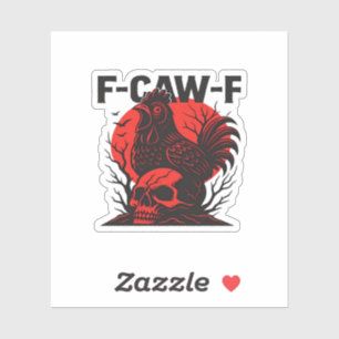 Adesivo Corvo F-Caw-F Humor Gótico Engraçado