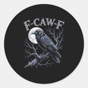 Adesivo Corvo F-Caw-F Pássaro Engraçado Lua Gótico Humor A
