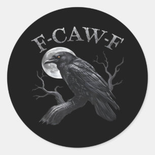 Adesivo Corvo F-Caw-F Pássaro Engraçado Lua Gótico Humor A