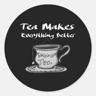 Adesivo Cota do Tea Lover - O Chá Torna Tudo Melhor