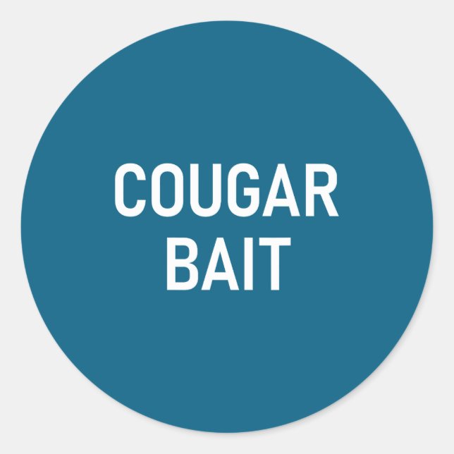 Adesivo Cougar Bait, Funny, Jokes, Sarcastic  (Frente)
