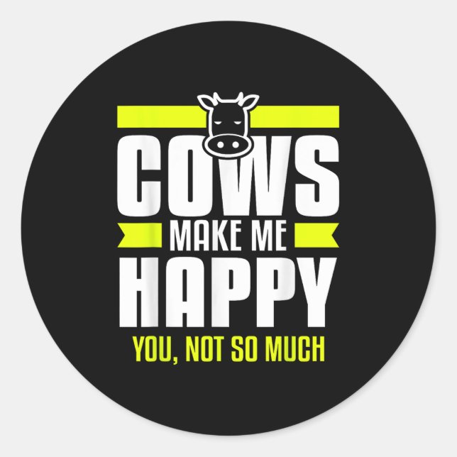Adesivo Cows Make Me Happy You Not So Much Farming Quote F (Frente)