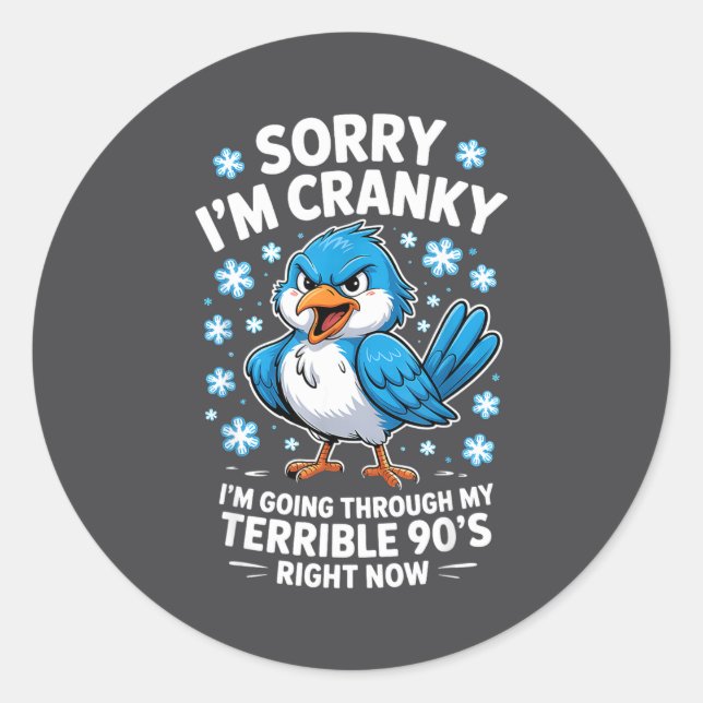 Adesivo Cranky Bird Terrible 90s Funny Quote Design  (Frente)