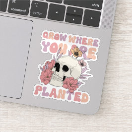 Adesivo Cresça Onde Você Está Plantado