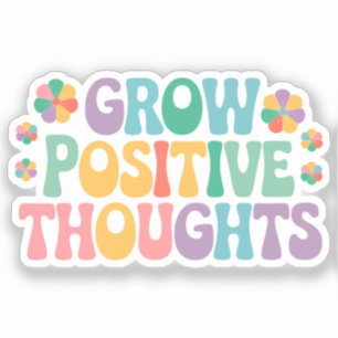 Adesivo Crescer Pensamentos Positivos - Motivação Floral