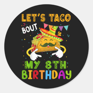 Adesivo Crianças Engraçado Vamos Taco Sobre Meu 8º Cinco d