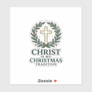 Adesivo Cristo é Minha Tradição de Natal Versão Cruz Antig